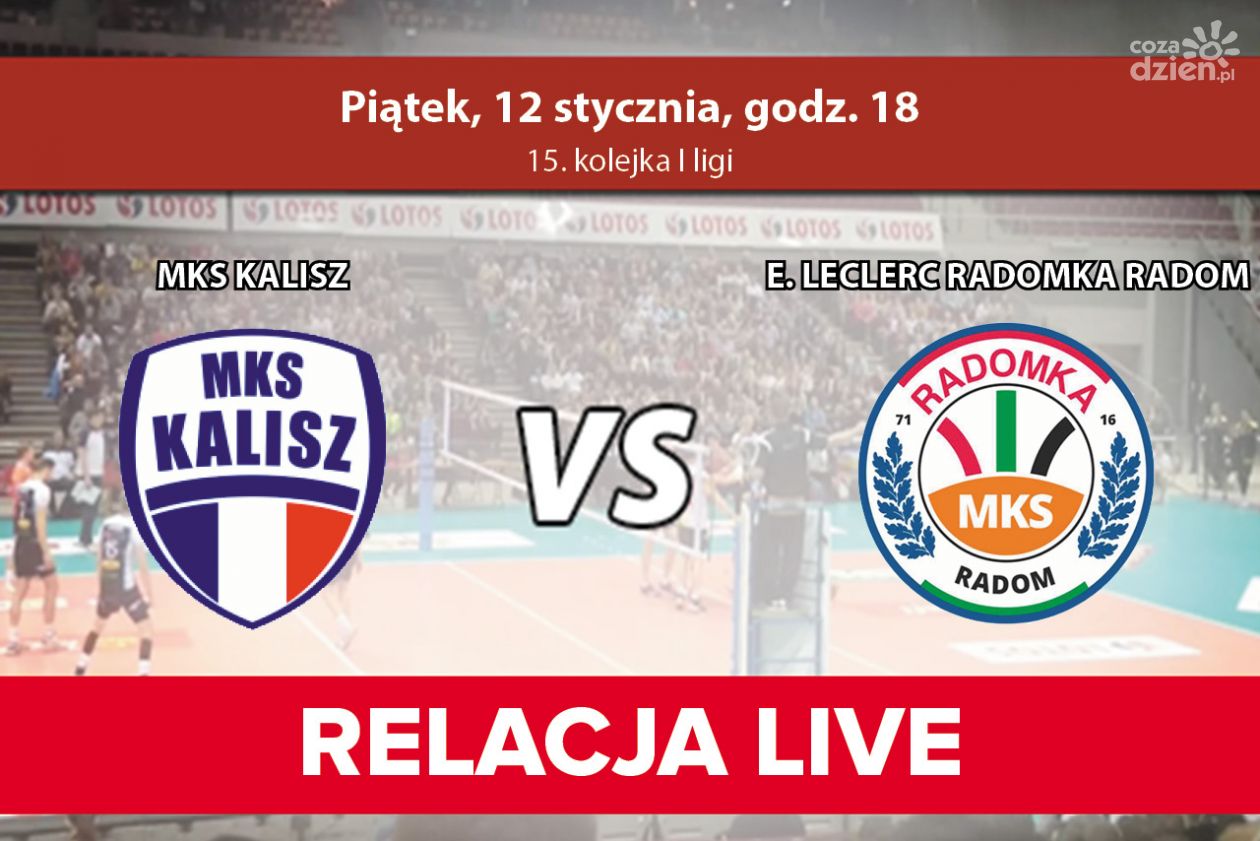 MKS Kalisz - E. Leclerc Radomka Radom (transmisja TV)