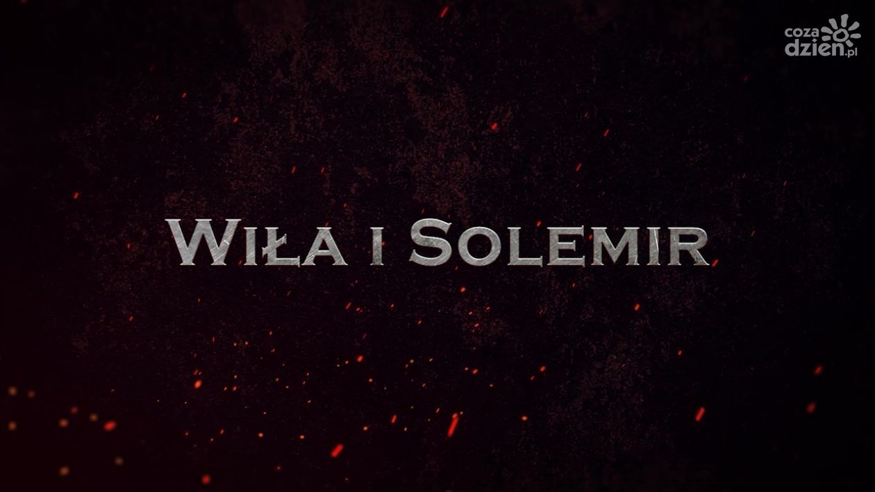 Legendy radomskie. Wiła i Solemir