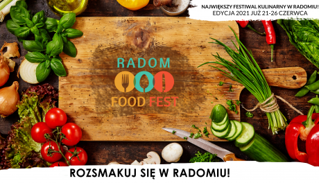 Radom Food Fest 2021. Lista restauracji już wkrótce!