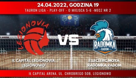 IŁ Capital Legionovia Legionowo - E.Leclerc Moya Radomka Radom (relacja LIVE)