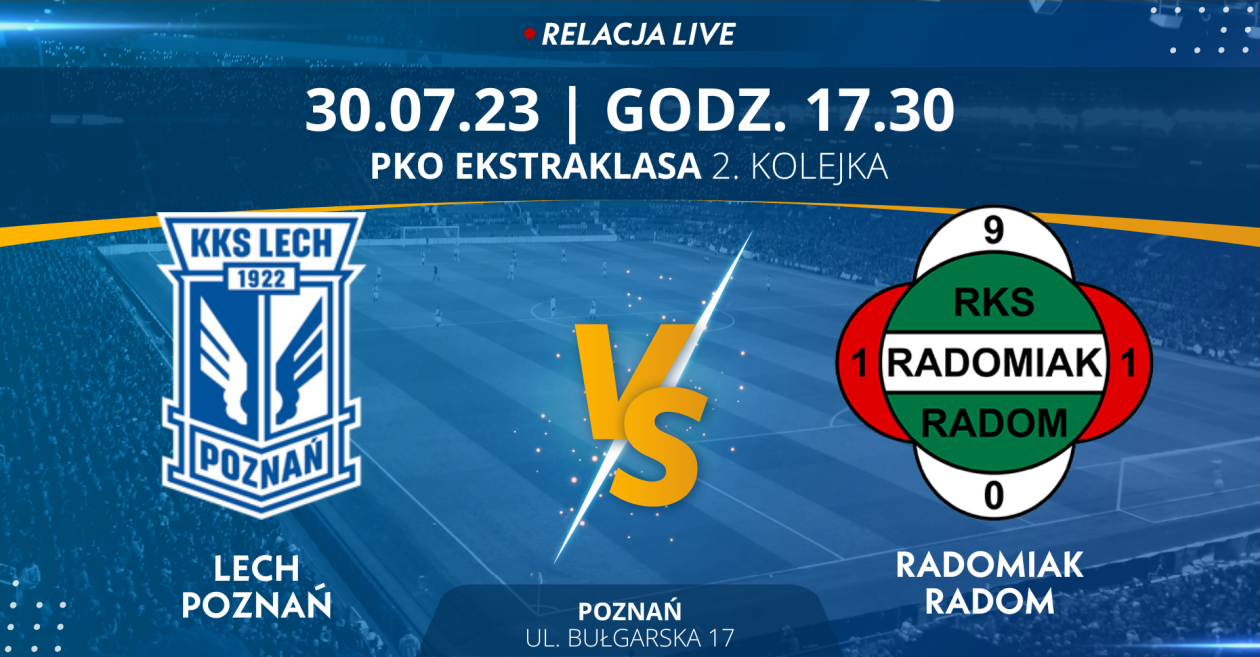 Lech Poznań - Radomiak Radom (relacja LIVE)