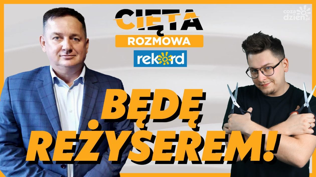 Cięta Rozmowa. Dariusz Wójcik: Będę reżyserem!