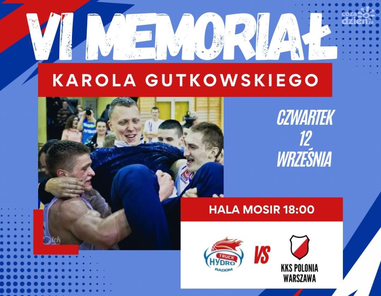 VI Memoriał Karola Gutkowskiego. HydroTruck Radom zagra z Polonią Warszawa