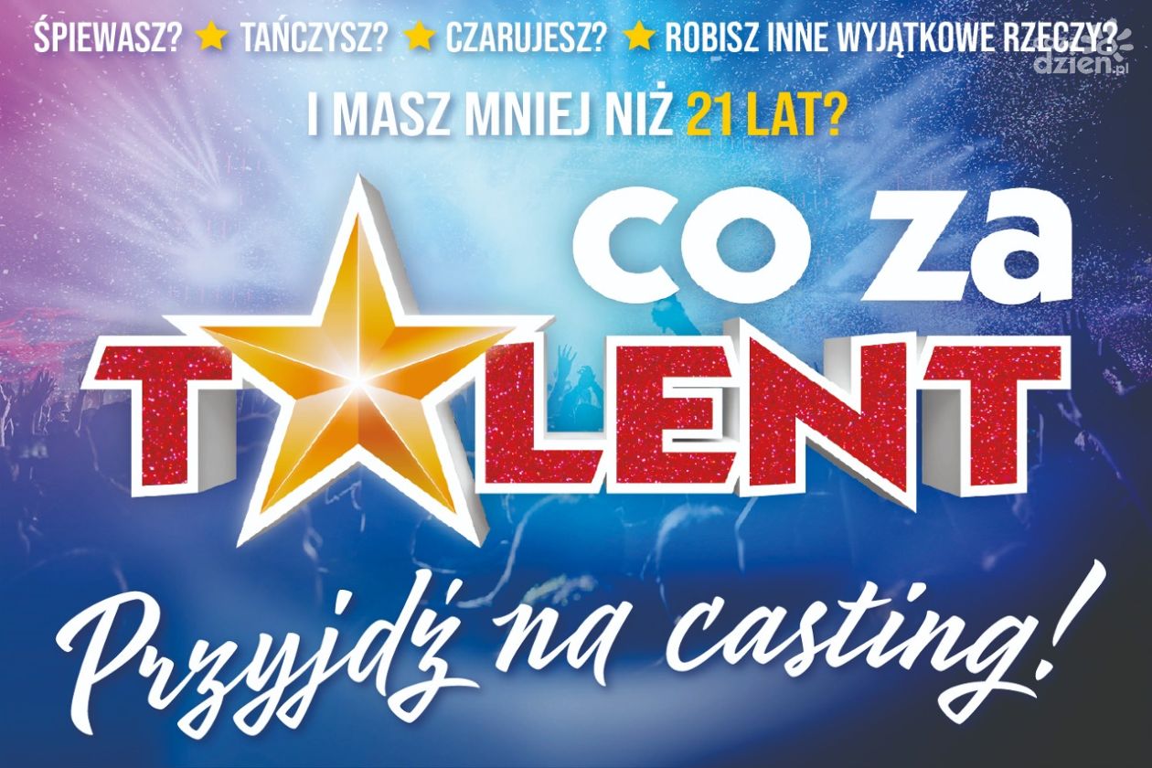 Co Za Talent! 2024 - Zapraszamy na casting 8 października!