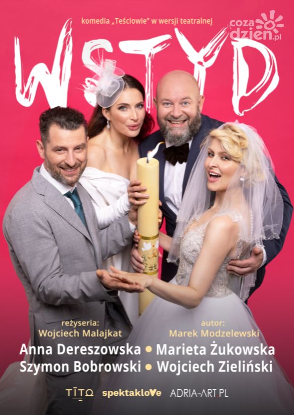 Wstyd – komedia „Teściowie” w wersji teatralnej. W niedzielę w Radomiu