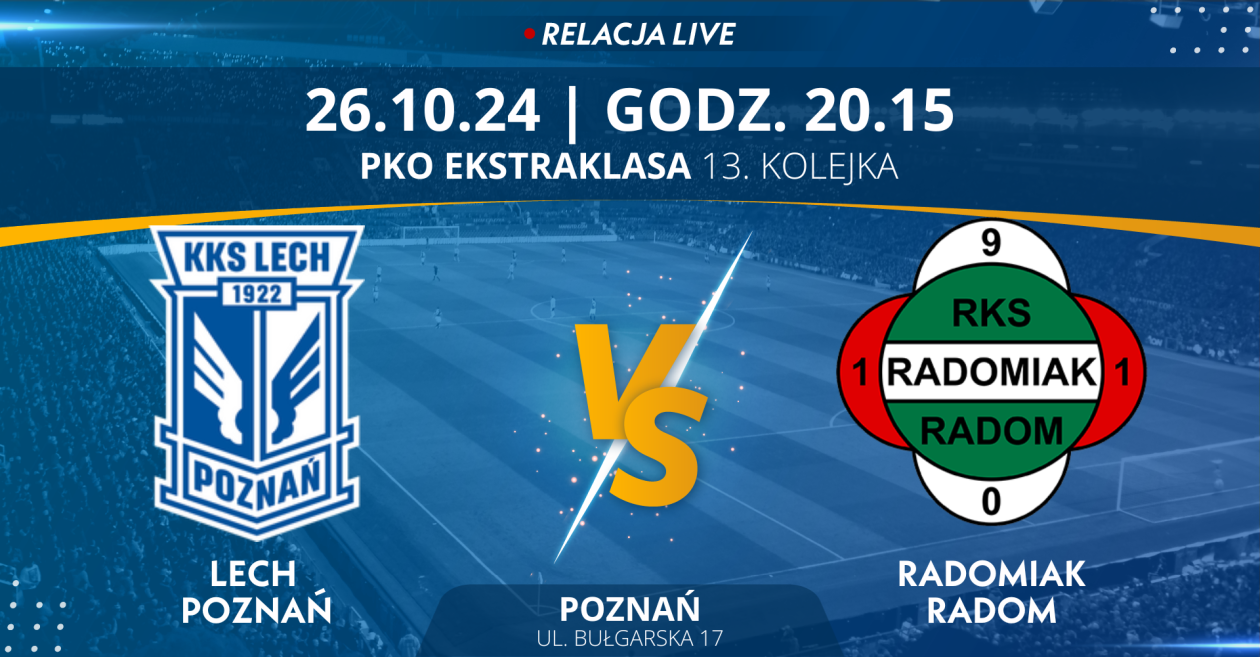 Radomiak Radom - Lech Poznań (relacja LIVE)