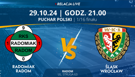 Radomiak Radom - Śląsk Wrocław (relacja LIVE)