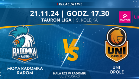 Moya Radomka Radom - Uni Opole (relacja LIVE)