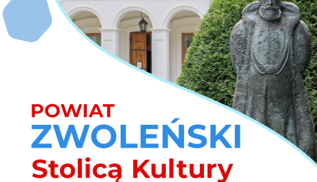 Powiat zwoleński Stolicą Kultury Mazowsza w 2025 roku