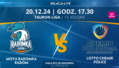 Moya Radomka Radom - Lotto Chemik Police (relacja LIVE)